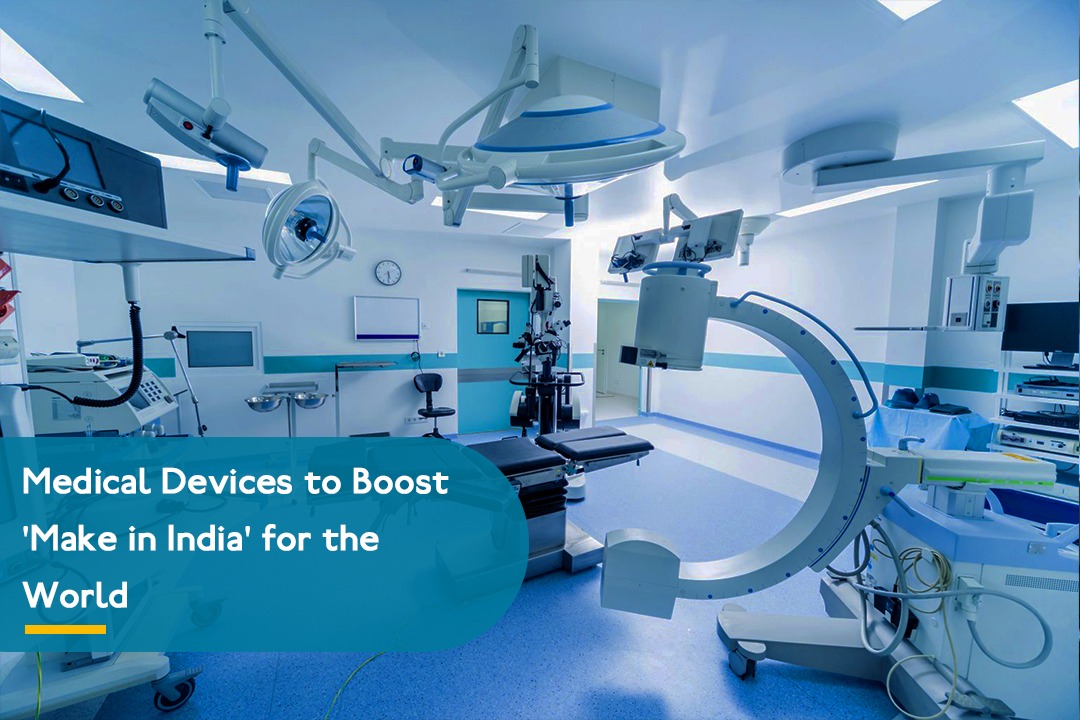 Medical Devices to boost ‘Make in India’ for the world | Apollo Telehealth