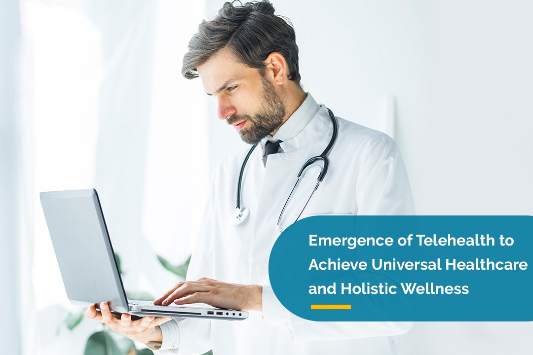 Emergence of TeleHealth to Achieve Universal Healthcare and Holistic Wellness | Apollo Telehealth