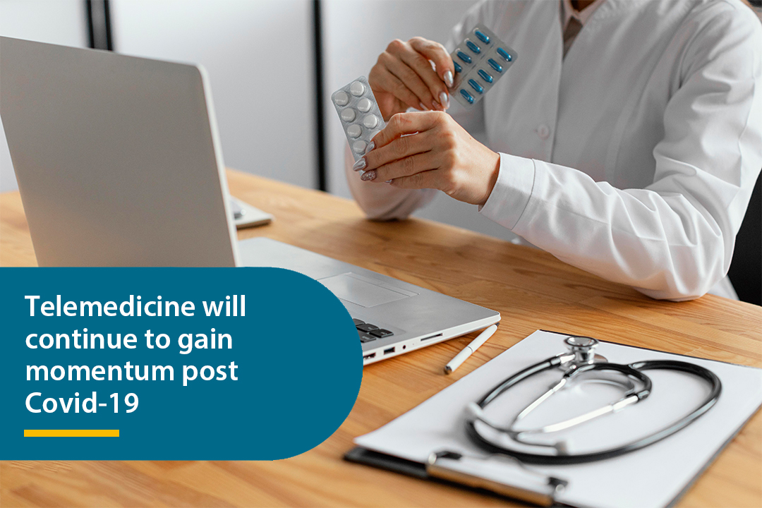 Telemedicine will continue to gain momentum post Covid-19