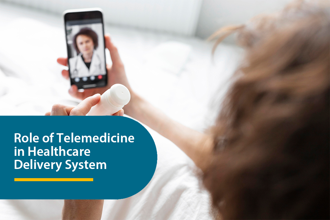 Role of Telemedicine in Healthcare Delivery System