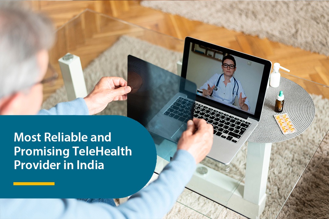 Most Reliable and Promising TeleHealth Provider in India