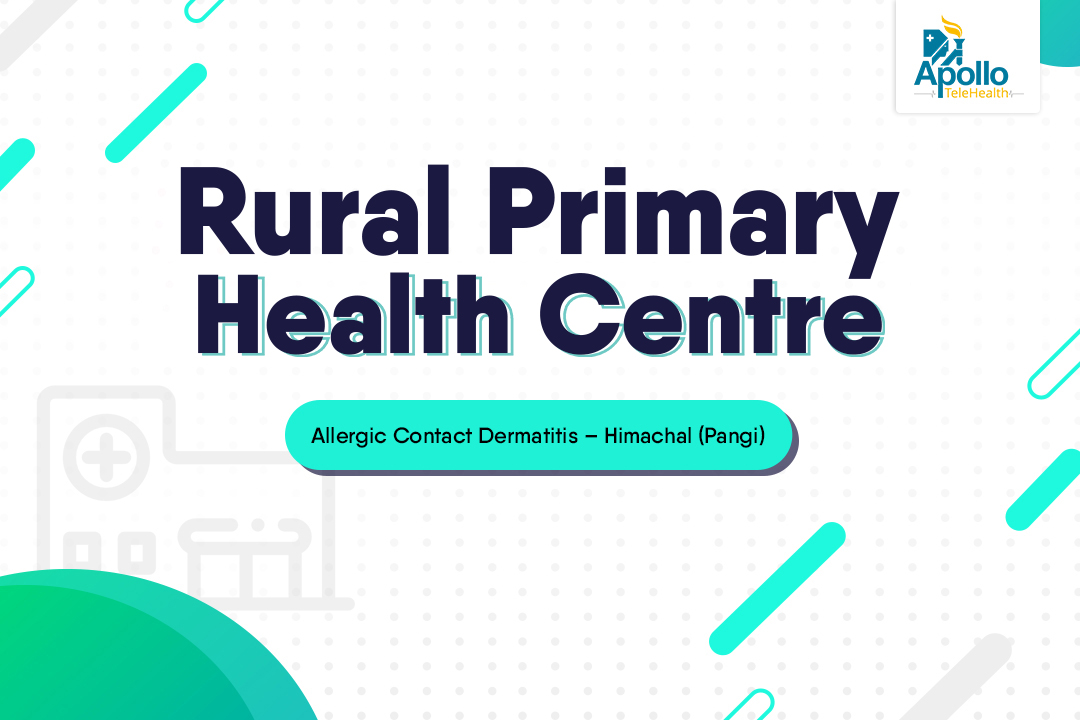 Allergic Contact Dermatitis – Himachal (Pangi) – 27th Jan 2023