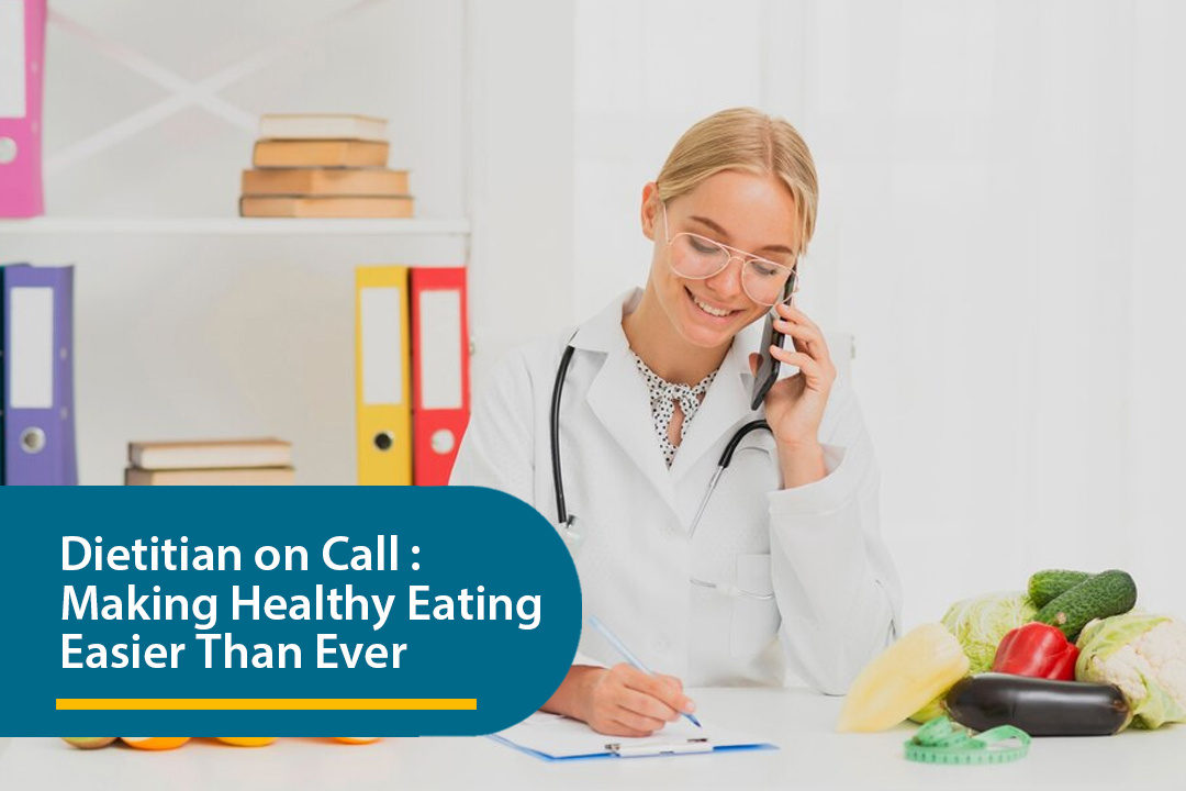 Dietician on Call. Making Healthy Eating Easier than Ever