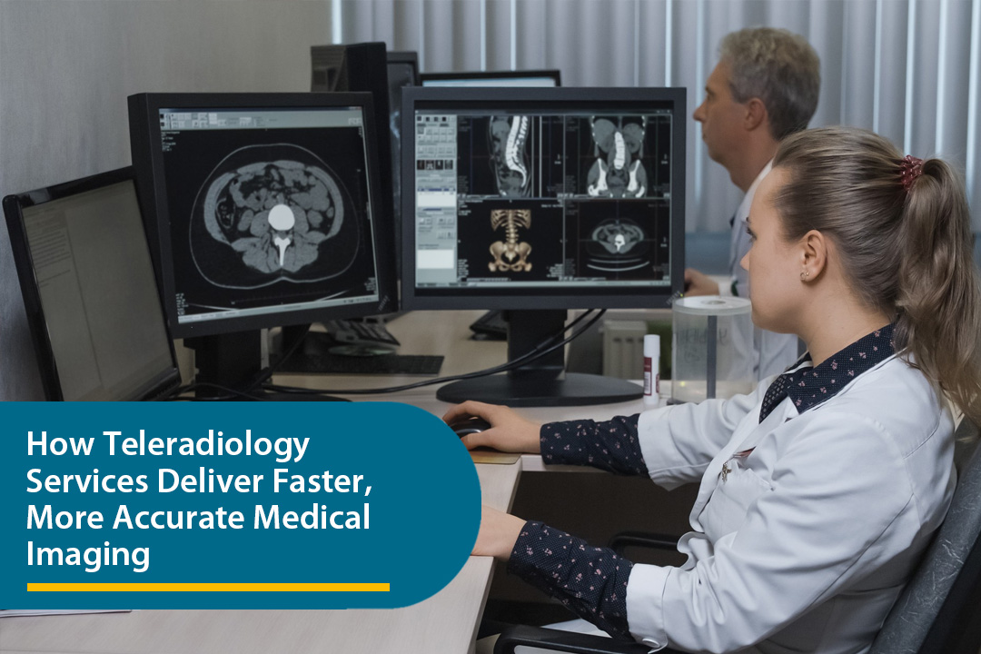 How Teleradiology Services Deliver Faster, More Accurate Medical Imaging